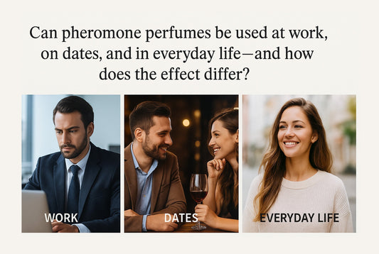 Can pheromone perfumes be used at work on dates and in everyday life